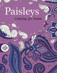 Title: Paisleys: Coloring for Artists, Author: Skyhorse Publishing