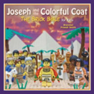 Title: Joseph and the Colorful Coat: The Brick Bible for Kids, Author: Brendan Powell Smith