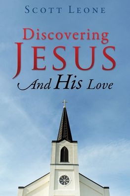 Discovering Jesus And His Love