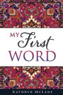 MY FIRST WORD