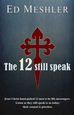 The 12 Still Speak