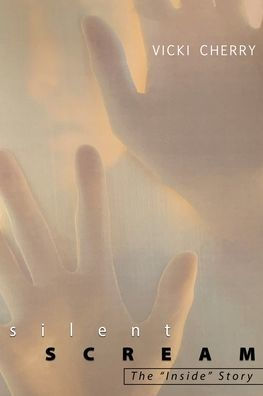 Silent Scream: The Inside Story