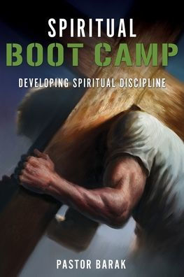 Spiritual BOOT CAMP