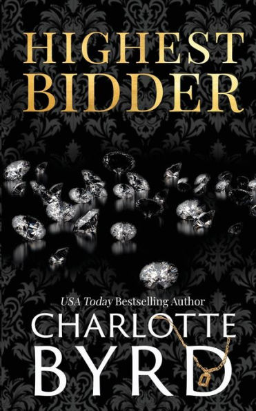 Highest Bidder: An addictive dark auction fake fiancï¿½ romance