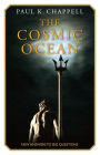The Cosmic Ocean: New Answers to Big Questions