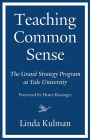 Teaching Common Sense: The Grand Strategy Program at Yale University