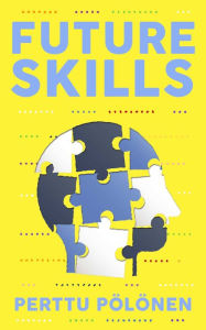 Title: Future Skills, Author: Perttu Pïlïnen