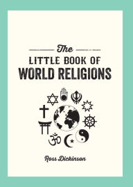 Title: The Little Book of World Religions, Author: Ross Dickinson