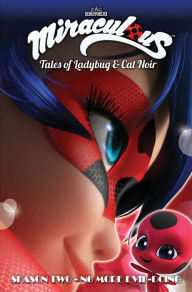 Download e-books for nook Miraculous: Tales of Ladybug and Cat Noir: Season Two - No More Evil-Doing