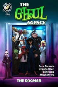 The Ghoul Agency: Volume 1: The DAGMAR