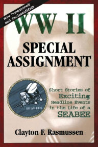 Title: WWII Special Assignment, Author: Clayton F. Rasmussen