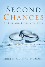 Title: Second Chances, Author: Shirley Quiring Mozena