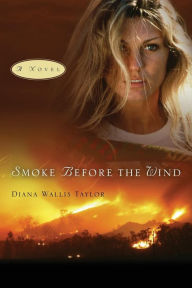 Title: Smoke Before the Wind, Author: Diana Taylor