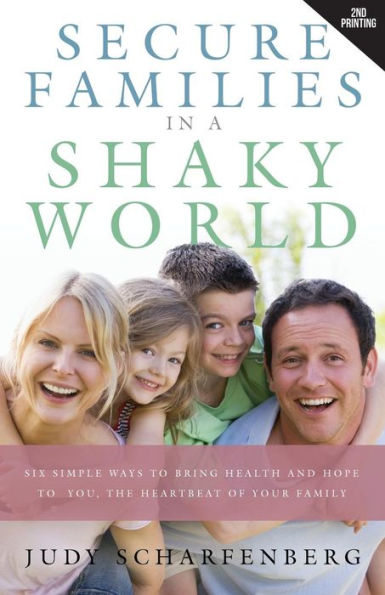 Secure Families in a Shaky World