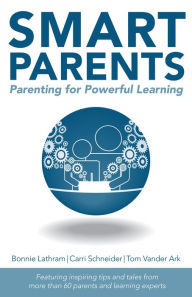 Title: Smart Parents: Parenting for Powerful Learning, Author: Bonnie Lathram