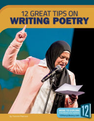 Title: Writing Poetry: 12 Great Tips, Author: Yvonne Pearson