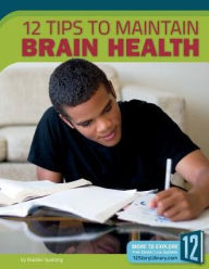 Title: 12 Tips to Maintain Brain Health, Author: Camryn's Journal Publishing