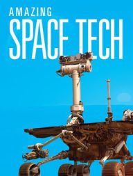 Title: Amazing Space Tech, Author: Joanne Mattern