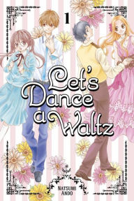 Title: Let's Dance a Waltz 1, Author: Natsumi Ando