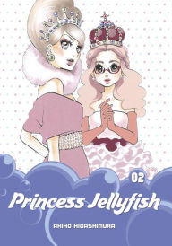 Title: Princess Jellyfish, Volume 2, Author: Akiko Higashimura