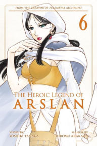 Title: The Heroic Legend of Arslan 6, Author: Yoshiki Tanaka