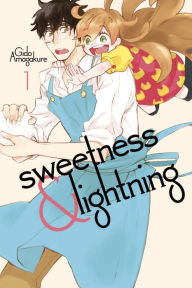 Title: Sweetness and Lightning, Volume 1, Author: Gido Amagakure