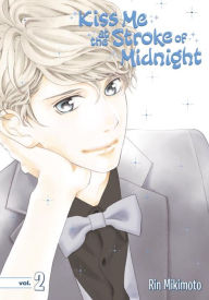 Title: Kiss Me at the Stroke of Midnight 2, Author: Rin Mikimoto