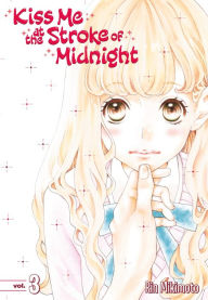 Title: Kiss Me at the Stroke of Midnight 3, Author: Rin Mikimoto