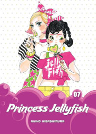 Title: Princess Jellyfish, Volume 7, Author: Akiko Higashimura