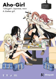 Title: Aho-Girl, Volume 5, Author: Hiroyuki