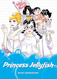 Title: Princess Jellyfish, Volume 9, Author: Akiko Higashimura