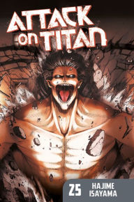 Title: Attack on Titan, Volume 25, Author: Hajime Isayama