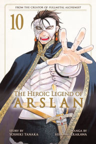 Title: The Heroic Legend of Arslan, Volume 10, Author: Yoshiki Tanaka