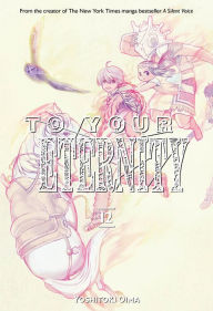 Pdf ebook downloads free To Your Eternity 12 by Yoshitoki Oima 9781632367990