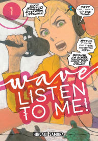 Download ebooks pdf format Wave, Listen to Me! 1 by Hiroaki Samura English version CHM MOBI DJVU 9781632368676