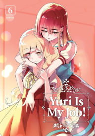 Free mp3 book download Yuri is My Job! 6 iBook CHM PDF 9781632369307 (English literature) by Miman