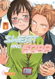 Title: Sweat and Soap, Volume 1, Author: Kintetsu Yamada