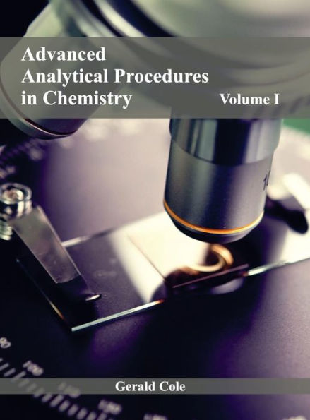 Advanced Analytical Procedures in Chemistry: Volume I