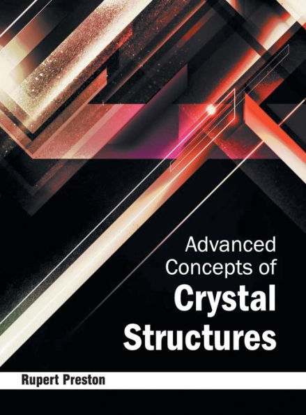 Advanced Concepts of Crystal Structures