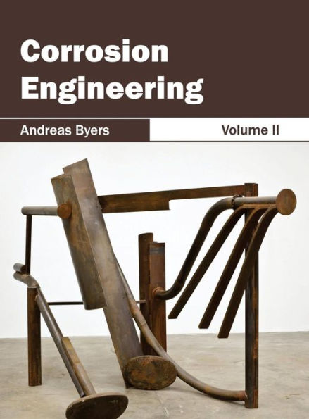 Corrosion Engineering: Volume II