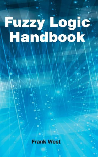 Fuzzy Logic Handbook