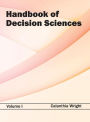 Handbook of Decision Sciences: Volume I