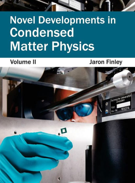 Novel Developments in Condensed Matter Physics: Volume II