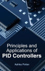 Principles and Applications of Pid Controllers