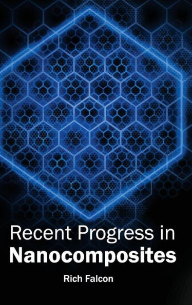 Recent Progress in Nanocomposites