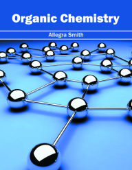 Title: Organic Chemistry, Author: Allegra Smith