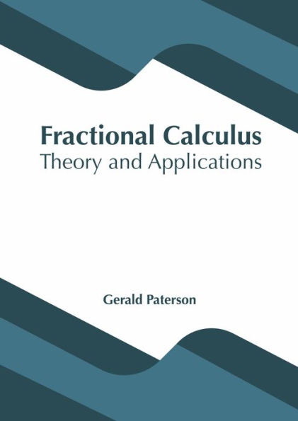 Fractional Calculus: Theory and Applications