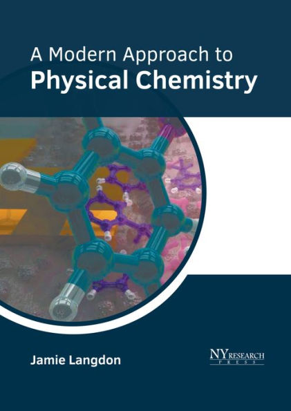 A Modern Approach to Physical Chemistry