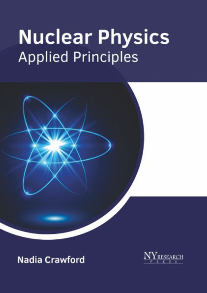 Nuclear Physics: Applied Principles