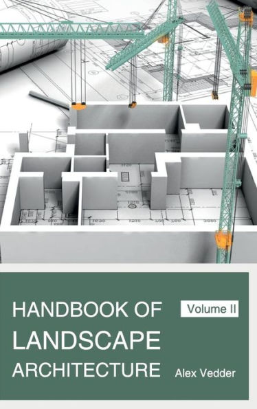 Handbook of Landscape Architecture: Volume II